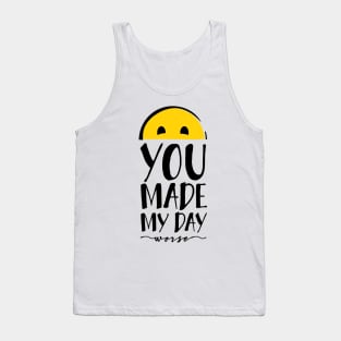 You made my day... worse Tank Top